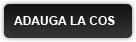 Adauga la cos